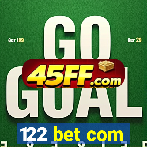 122 bet com